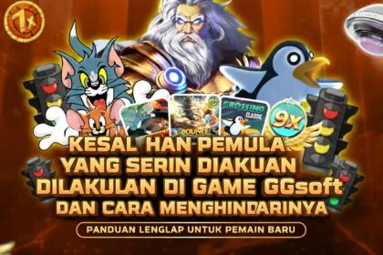 Kesalahan Pemula yang Sering Dilakukan di Game GGsoft dan Cara Menghindarinya