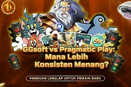 GGsoft vs Pragmatic Play: Mana Lebih Konsisten Menang?