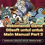 Rekomendasi Game GGsoft untuk Main Manual Part 2
