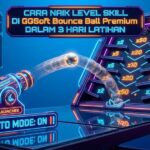 Cara Naik Level Skill di GGSoft Bounce Ball Premium dalam 3 Hari Latihan