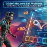 Mental Player GGSoft Bounce Ball Premium: Kunci Utama Bukan Cuma Skill